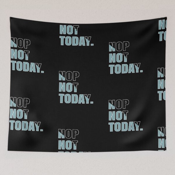 Item preview, Nop Not Today Sarcasm Quote designed and sold by Assla ⭐⭐⭐⭐⭐.