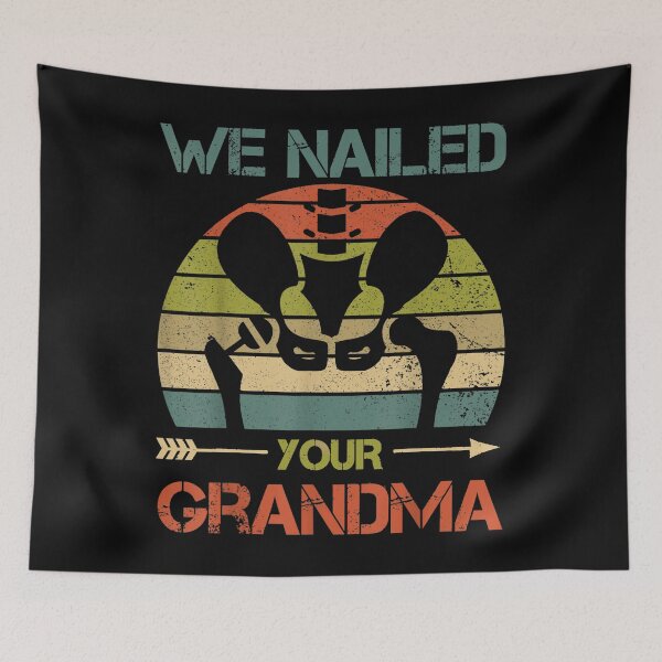 Item preview, We Nailed Your Grandma Scrub Tech - Ortho Hip Surgery  designed and sold by anes18.