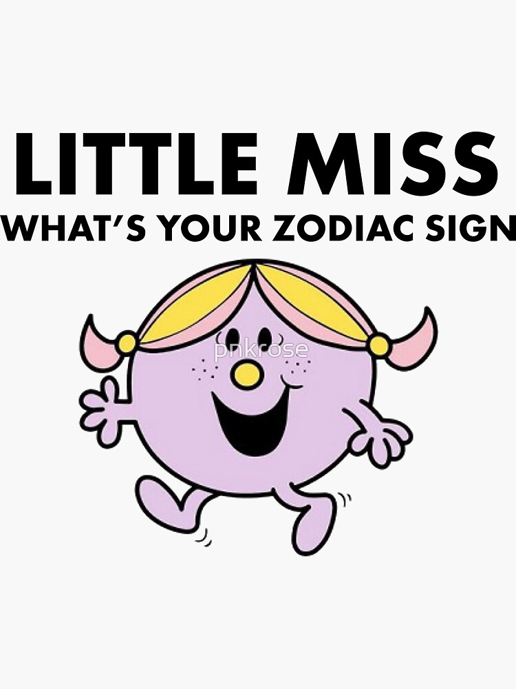 little miss what s your zodiac sign Sticker