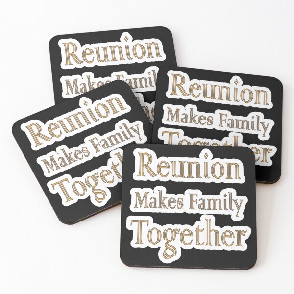 Item preview, Reunion Makes Family Together designed and sold by JLCableStudio.