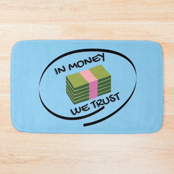 Item preview, In money we trust cash dollar signs currency crypto rich designed and sold by to-esu.