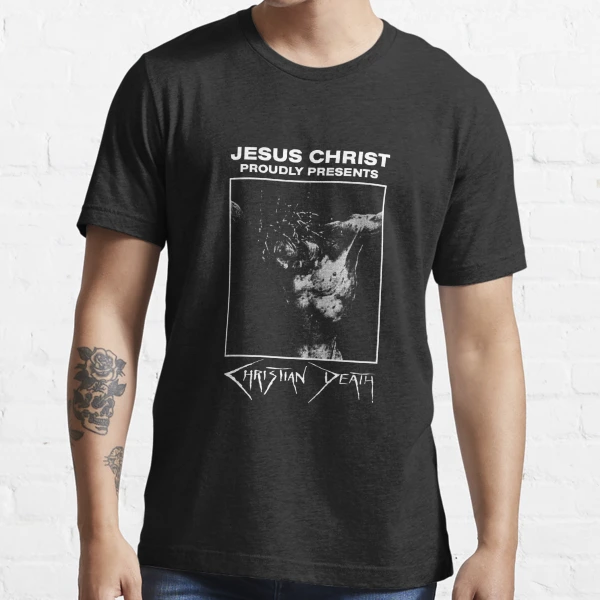 Jesus Christ proudly presents: Christian Death | Essential T-Shirt