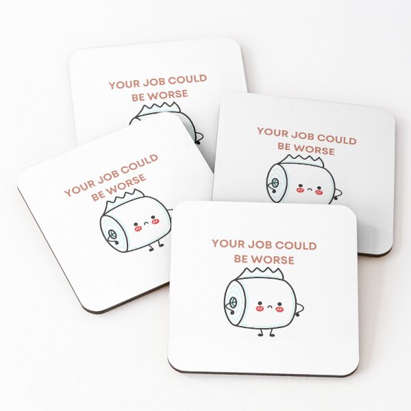 Item preview, Your Job Could Be Worse designed and sold by Zakaria-4.