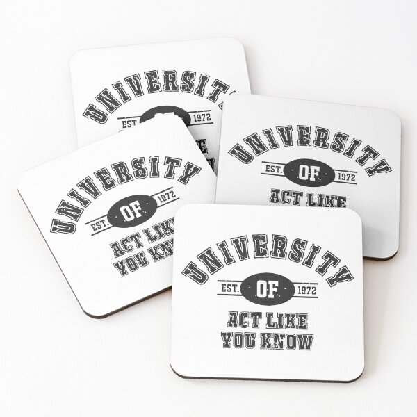 Item preview, University of Act Like You Know designed and sold by Carbon-Fibre Media.