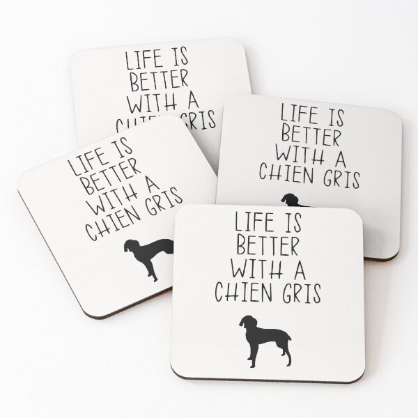 Item preview, Life Is Better With A Chien Gris designed and sold by kindxinn.