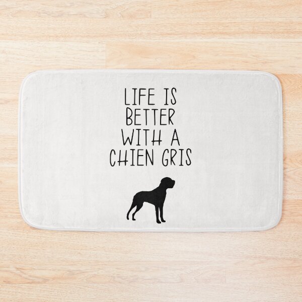 Item preview, Life Is Better With A Chien Gris designed and sold by kindxinn.