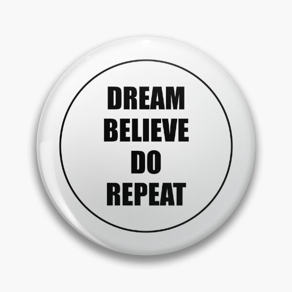 Item preview, DREAM BELIEVE DO REPEAT  designed and sold by Inspirationmotivation.
