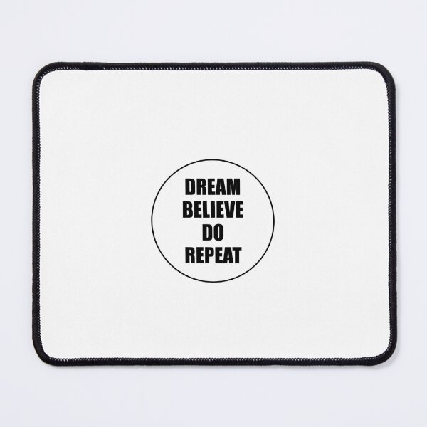 Item preview, DREAM BELIEVE DO REPEAT  designed and sold by Inspirationmotivation.