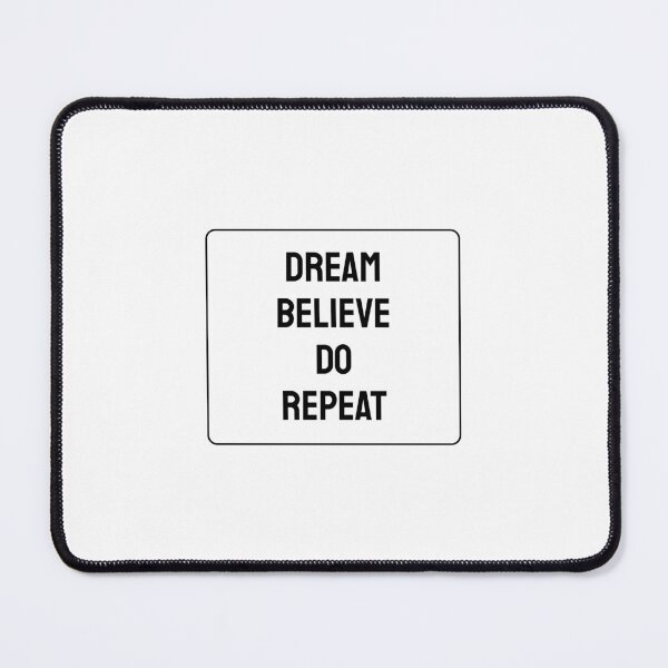 Item preview, DREAM BELIEVE DO REPEAT  designed and sold by Inspirationmotivation.