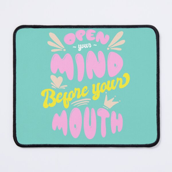 Item preview, Open Your Mind Before Your Mouth Sarcasm Quote designed and sold by Assla ⭐⭐⭐⭐⭐.