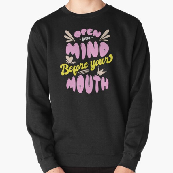 Open Your Mind Sweatshirts & Hoodies for Sale