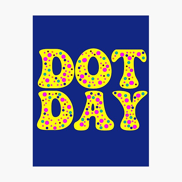 Item preview, Dot Day designed and sold by vibeno1.