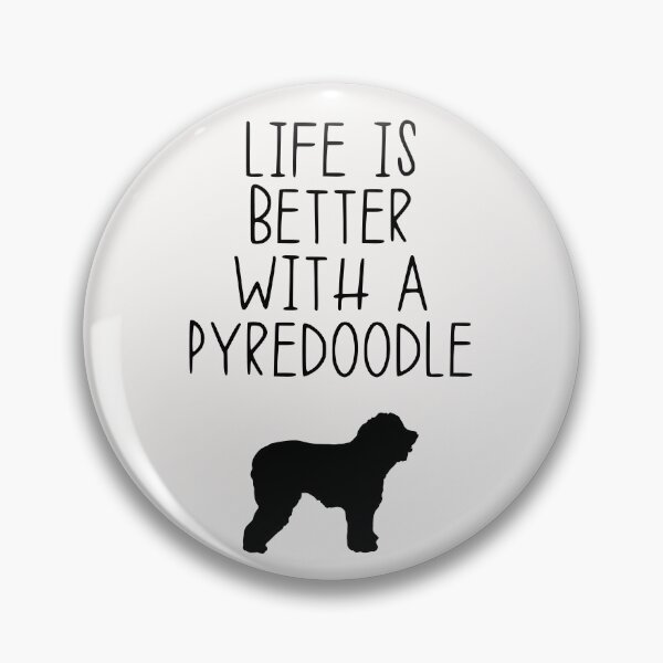 Item preview, Life Is Better With A Pyredoodle designed and sold by kindxinn.