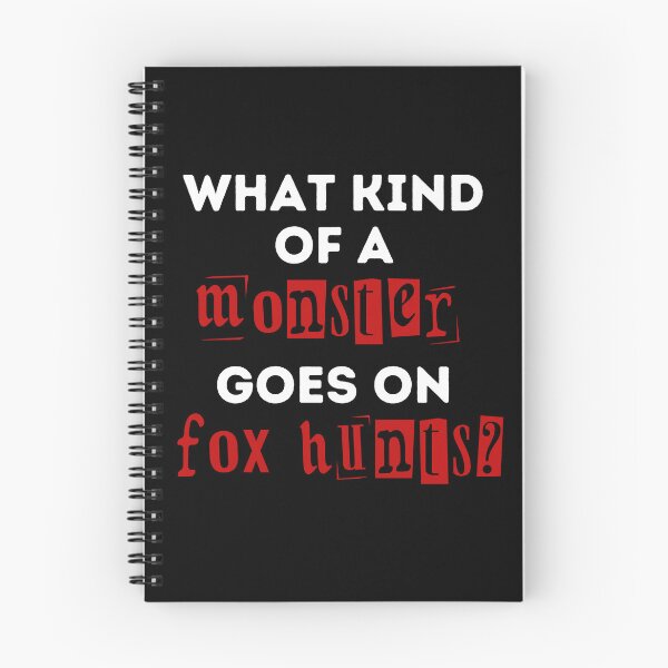 Item preview, What Kind of a Monster Goes On Fox Hunts - Red and Black Design designed and sold by WritetheWrongs.
