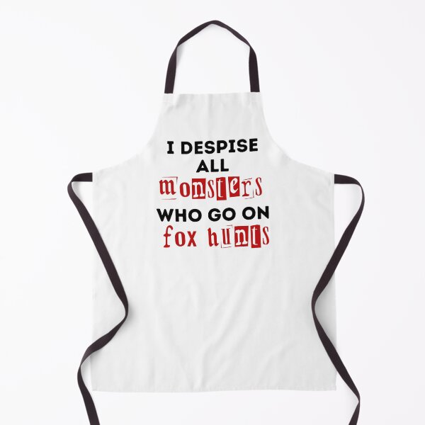 Item preview, I Despise All Monsters Who Go On Fox Hunts - Red and Black Design designed and sold by WritetheWrongs.