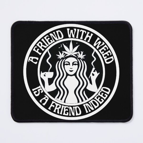 Item preview, A friend with weed designed and sold by outlaw70.