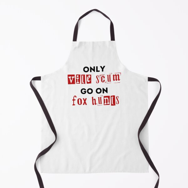 Item preview, Only Vile Scum Go On Fox Hunts - Red and Black Design designed and sold by WritetheWrongs.