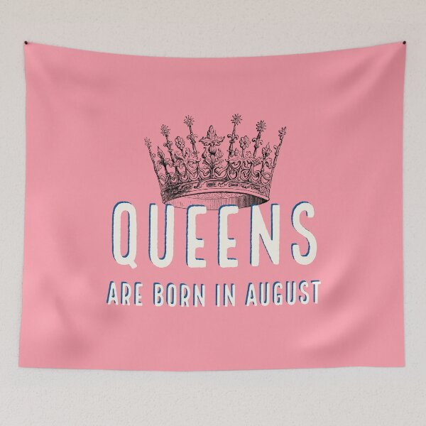 Item preview, Queens are Born in August designed and sold by Fall-Creations.