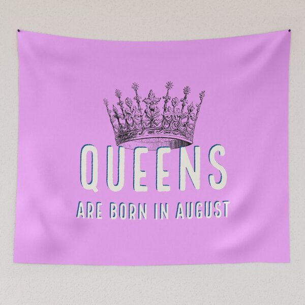 Item preview, Queens are Born in August designed and sold by Fall-Creations.