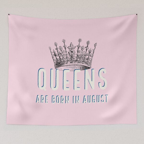 Item preview, Queens are Born in August designed and sold by Fall-Creations.