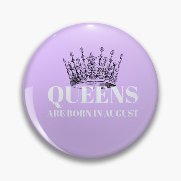 Item preview, Queens are Born in August designed and sold by Fall-Creations.