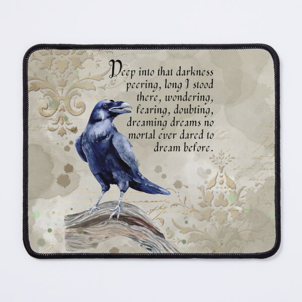 Item preview, Deep into that darkness peering, long I stood there, wondering, fearing, doubting, dreaming dreams no mortal ever dared to dream before. designed and sold by RavensEdge.
