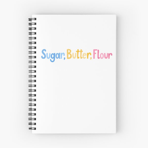Item preview, Waitress Sugar, Butter, Flour Quote designed and sold by MagicallyStagey.