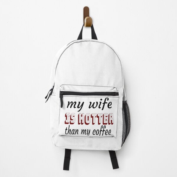 Item preview, My Wife Is Hotter Than My Coffee designed and sold by leicha.