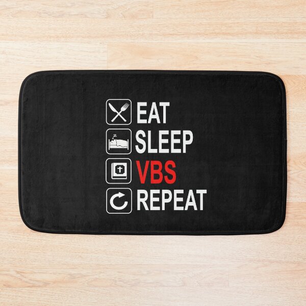 Item preview, eat sleep vbs repeat designed and sold by SheIsAQueen.