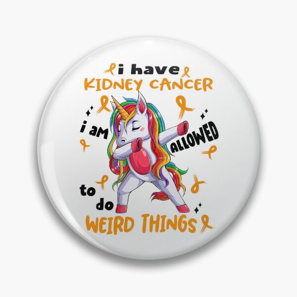 Item preview, Kidney Cancer Awareness Funny I have Kidney Cancer i'm allowed to do Weird Things! designed and sold by JanetShop809.
