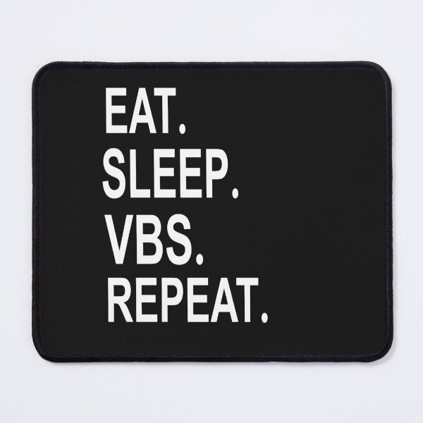 Item preview, eat sleep vbs repeat designed and sold by SheIsAQueen.