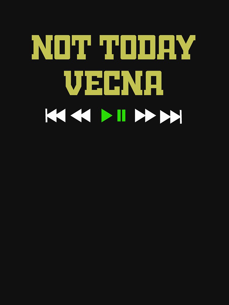 Disover Not today Vecna | Essential T-Shirt 