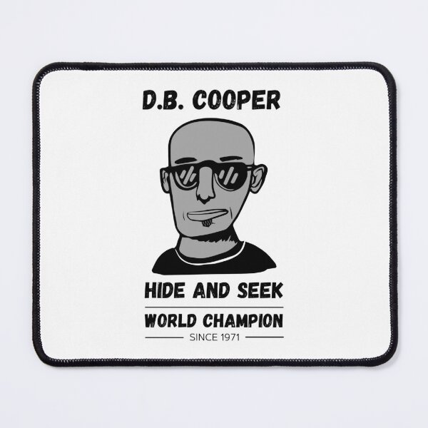 Item preview, D.B. Cooper Hide and Seek World Champion Since 1971 designed and sold by appareltolove.