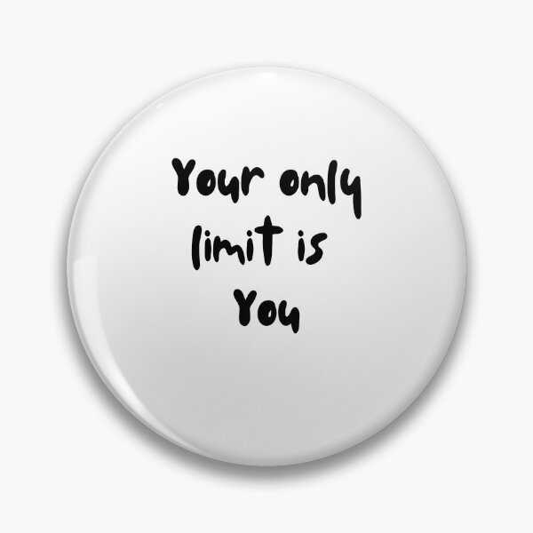 Item preview, Your only limit is you designed and sold by IndegoCarlton.