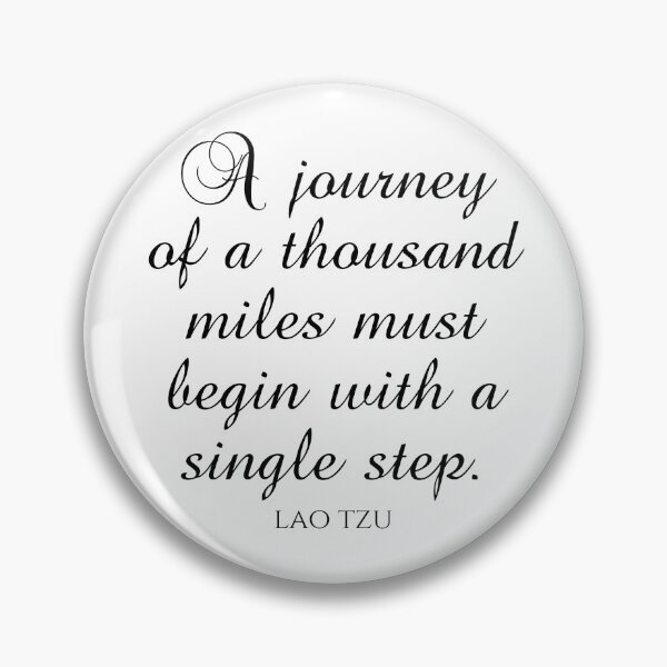 Item preview, A Journey Of A Thousand Miles Must Begin With A Single Step - Lao Tzu Quotes designed and sold by PhiloJourney.
