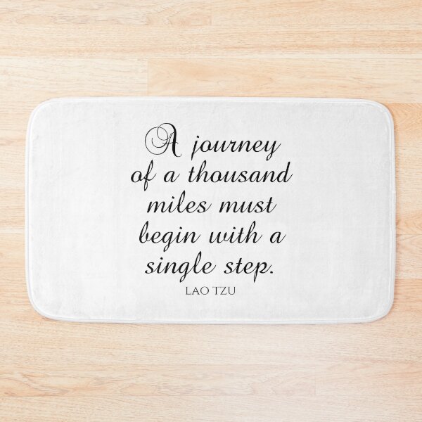 Item preview, A Journey Of A Thousand Miles Must Begin With A Single Step - Lao Tzu Quotes designed and sold by PhiloJourney.
