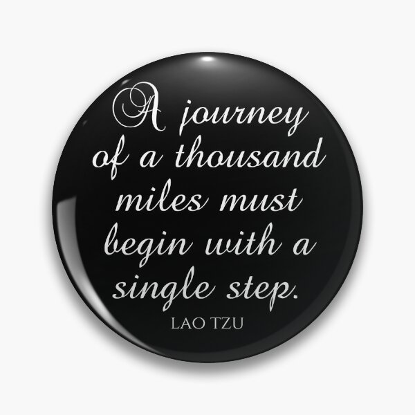 Item preview, A Journey Of A Thousand Miles Must Begin With A Single Step - Lao Tzu Sayings designed and sold by PhiloJourney.