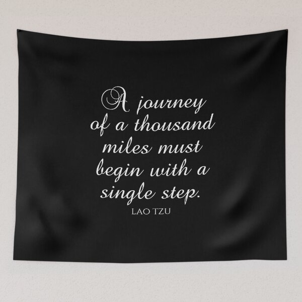 Item preview, A Journey Of A Thousand Miles Must Begin With A Single Step - Lao Tzu Sayings designed and sold by PhiloJourney.