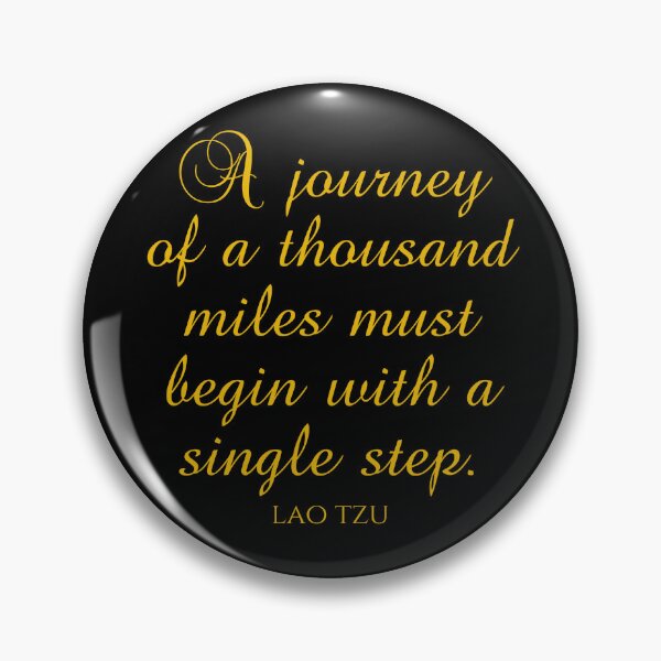 Item preview, A Journey Of A Thousand Miles Must Begin With A Single Step - Lao Tzu - Wisdom designed and sold by PhiloJourney.