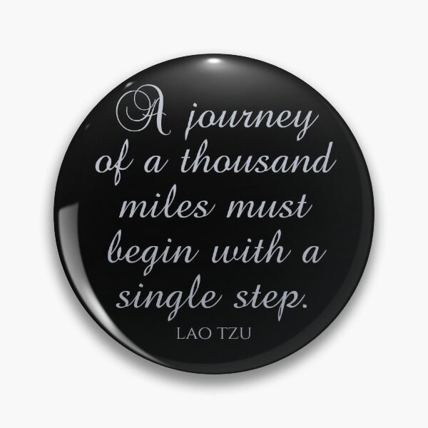 Item preview, A Journey Of A Thousand Miles Must Begin With A Single Step - Lao Tzu - Wisdom designed and sold by PhiloJourney.