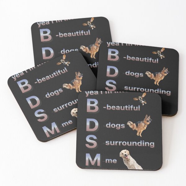 Item preview, Yea i'm into bdsm beautiful dogs surrounding me designed and sold by TimothyEstes.