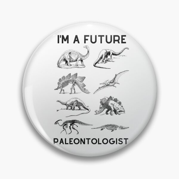 Item preview, I'm future paleontologist - Funny paleontology  designed and sold by Happiness-pills.