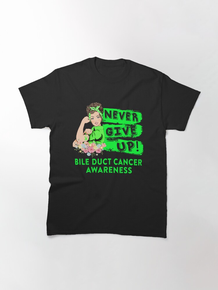 Disover Bile Duct Cancer Warrior - Never Give Up! - Support Bile Duct CancerT-Shirt