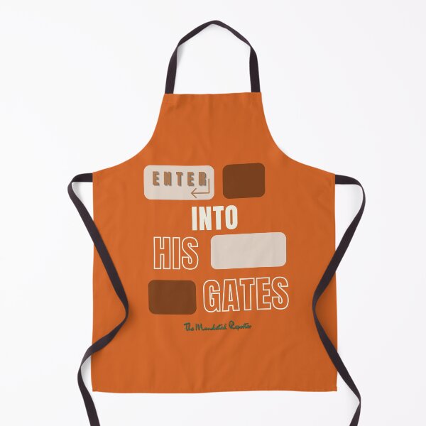 Item preview, ENTER into His Gates - Burnt Orange designed and sold by TheReporter1.