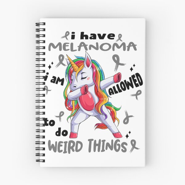 Item preview, Melanoma Awareness Funny I have Melanoma i'm allowed to do Weird Things! designed and sold by JanetShop809.