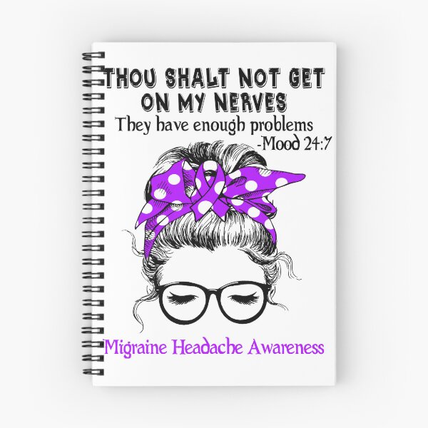 Item preview, Migraine Headache Awareness - Thou Shalt Not Get On My Nerves They Have Enough Problems - Mood 24:7 designed and sold by Robbsyn.