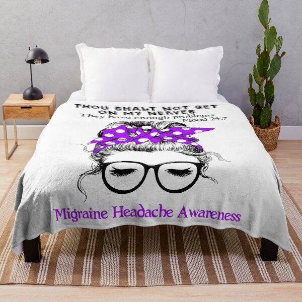 Item preview, Migraine Headache Awareness - Thou Shalt Not Get On My Nerves They Have Enough Problems - Mood 24:7 designed and sold by Robbsyn.