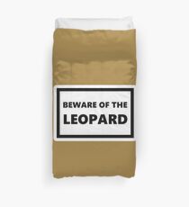 Beware of the Leopard Duvet Cover