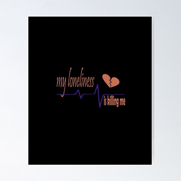 Item preview, My loneliness is killing me Essential T-Shirt  designed and sold by AdOmar.