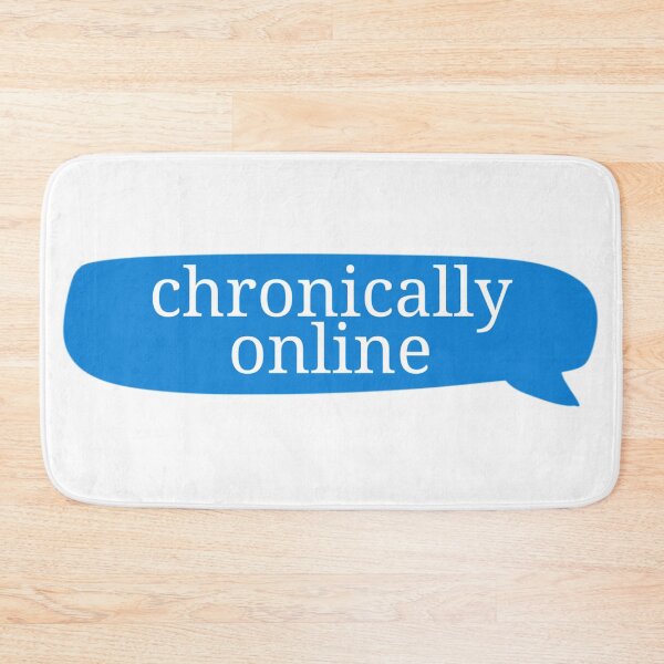 Item preview, Chronically Online designed and sold by Amnaatiq.
